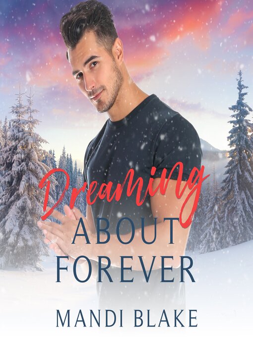 Title details for Dreaming About Forever by Mandi Blake - Available